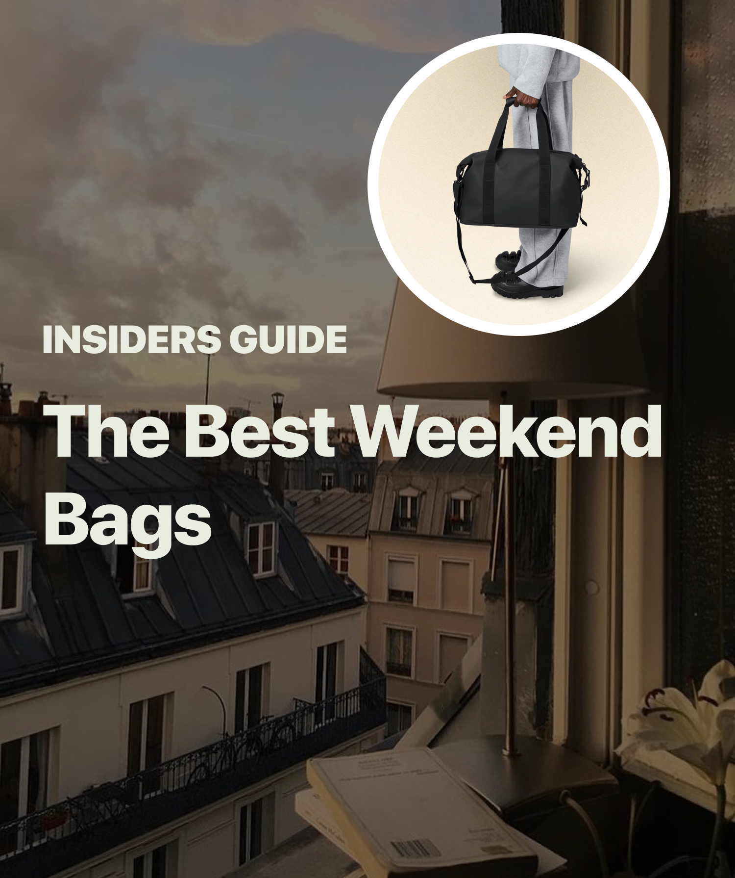 The Best Weekend Bags for Your Next Getaway - Top Picks [2024 Guide]