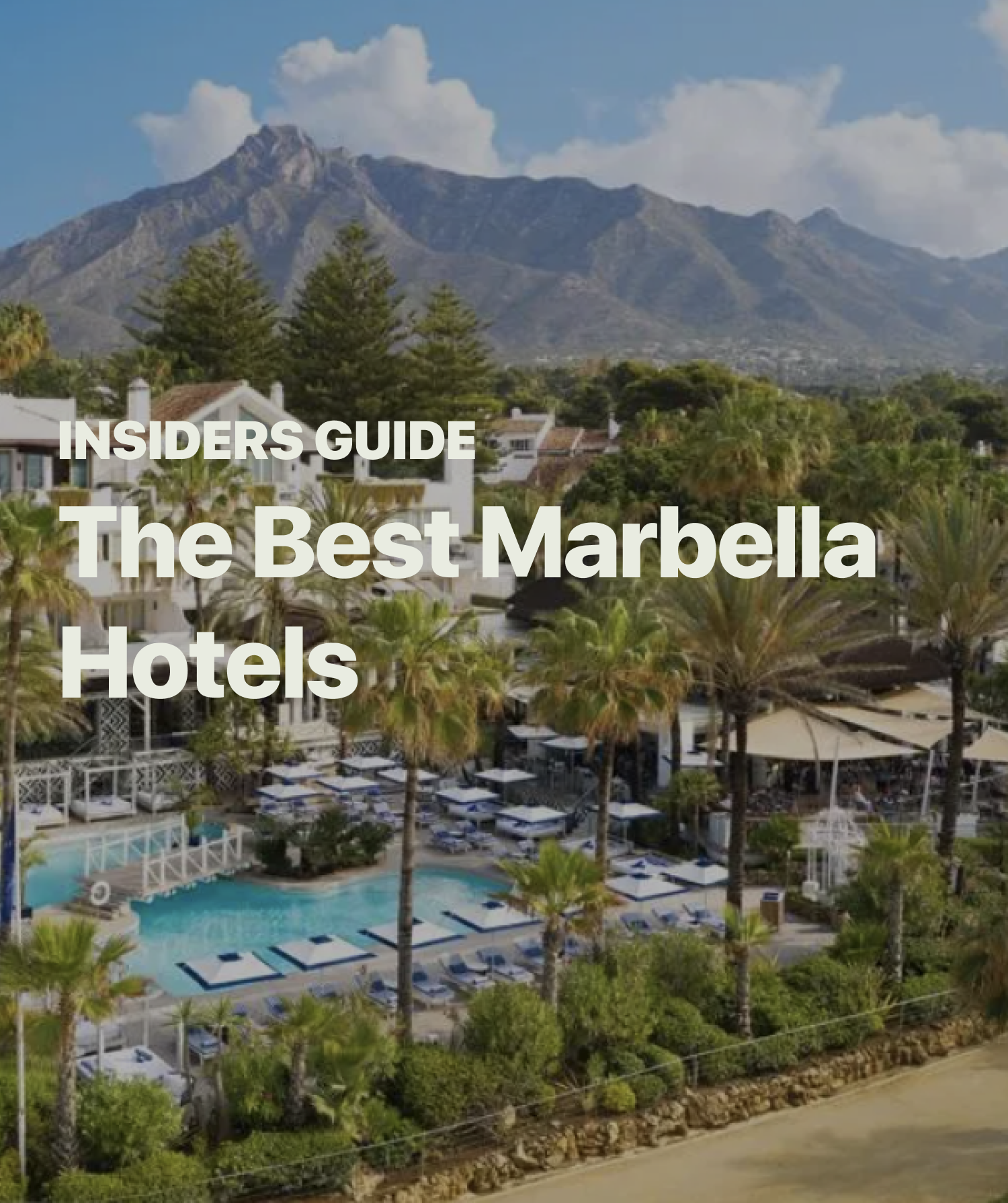 Best Marbella Hotels [2024 Guide]