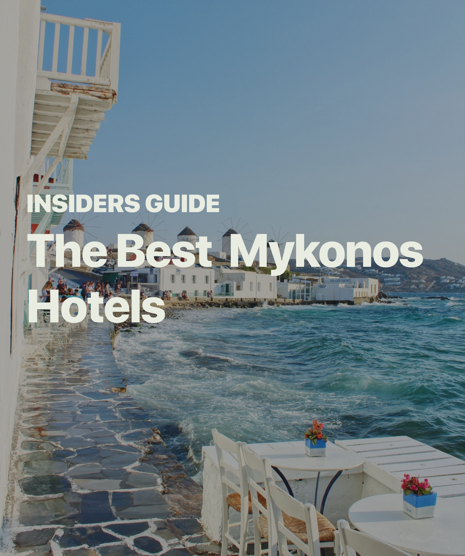 Best Mykonos Hotels [2024 Guide]