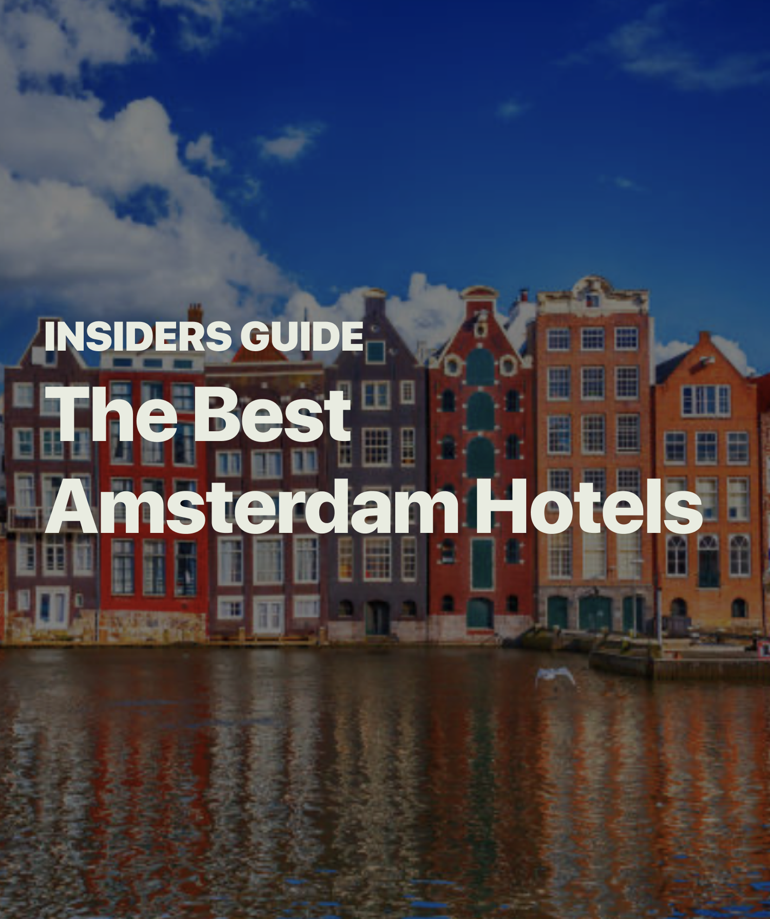 Best Amsterdam Hotels [2024 Guide] post image