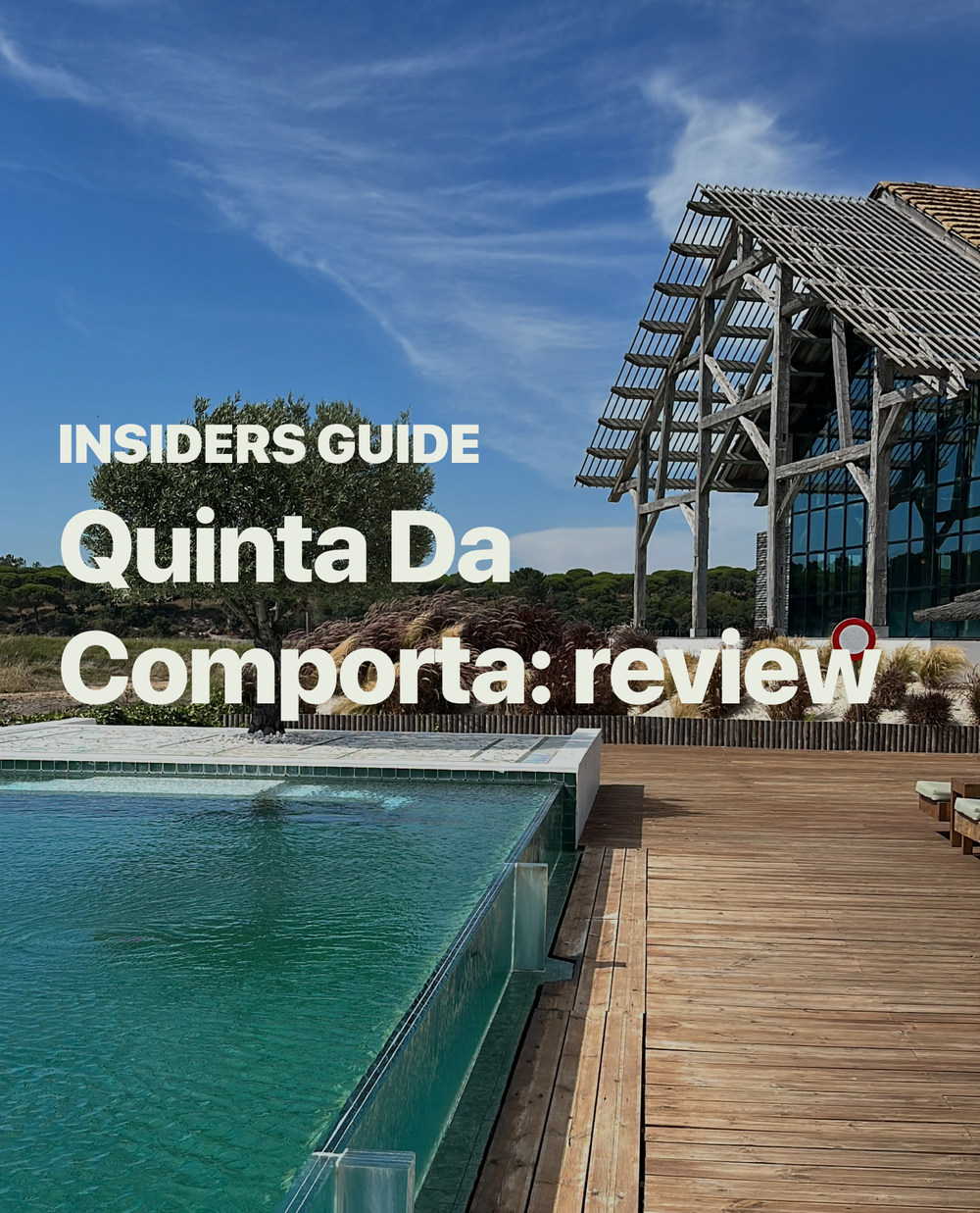 Quinta Da Comporta: In-Depth Review post image