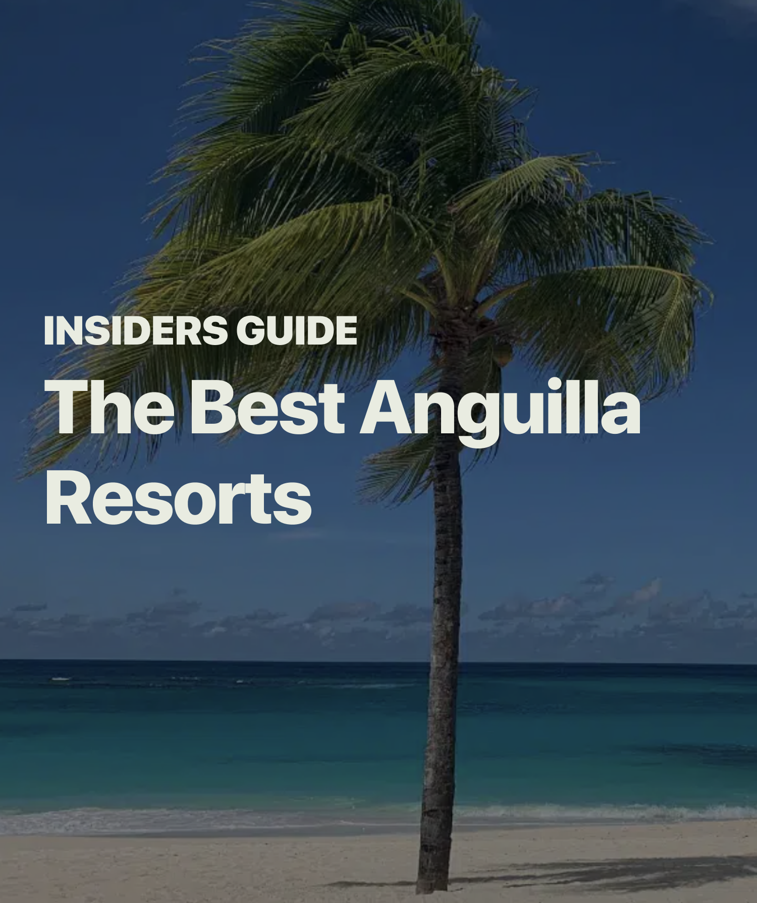 Best Anguilla Resorts