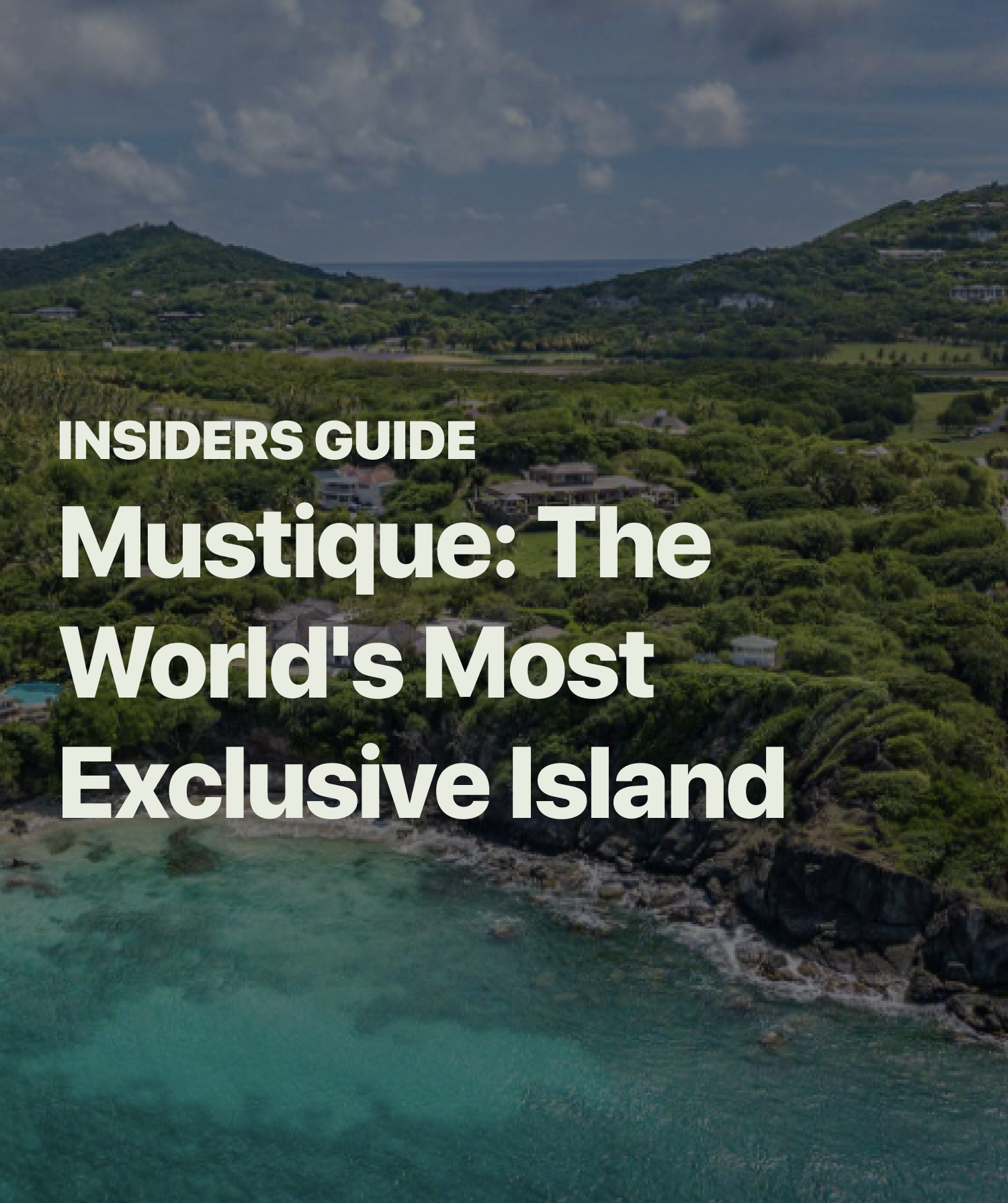 Mustique Guide: The World's Most Exclusive Island [2024]
