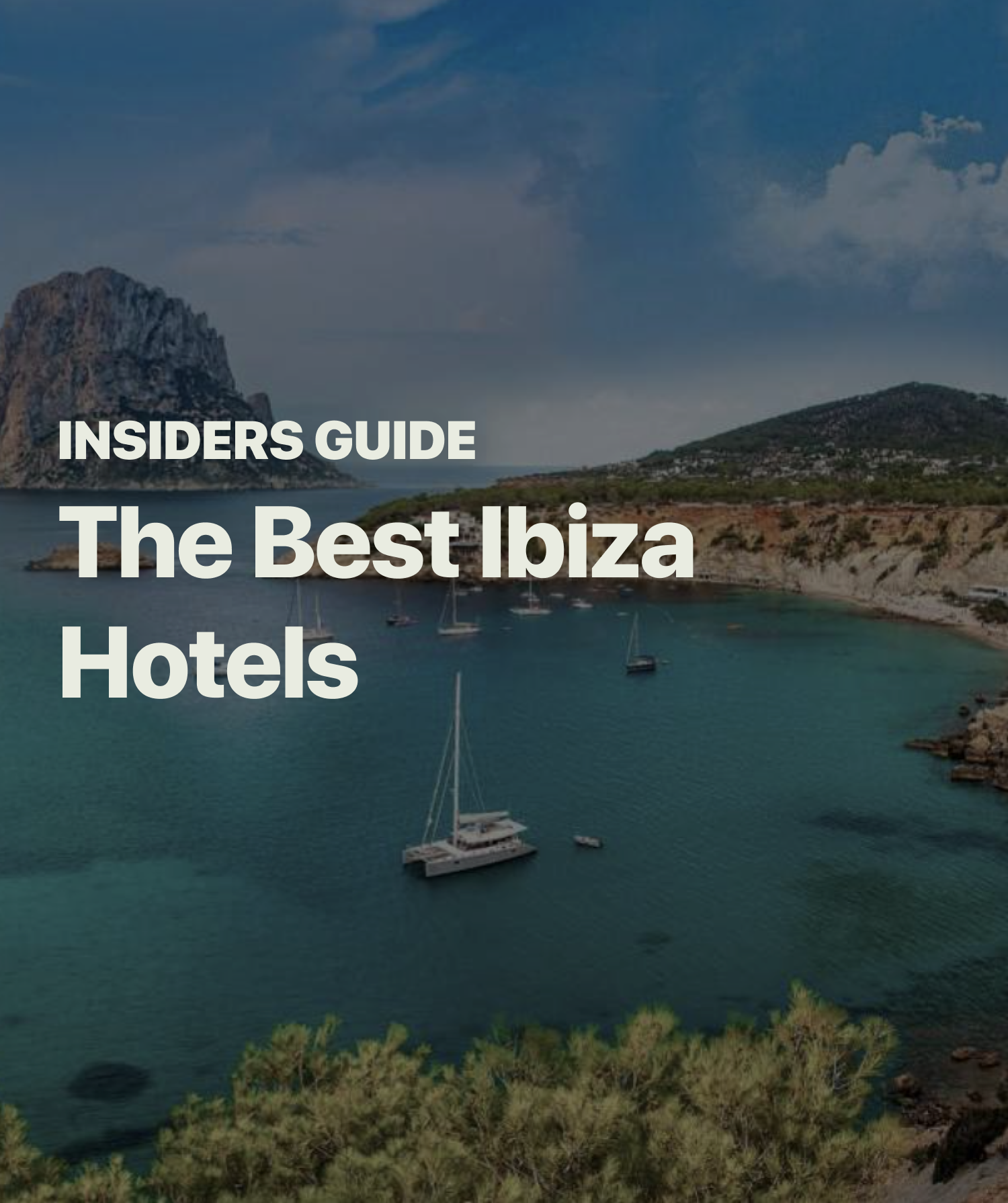 Best Ibiza Hotels [2024 Guide]